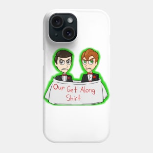 Slappy - Our Get Along Shirt Phone Case