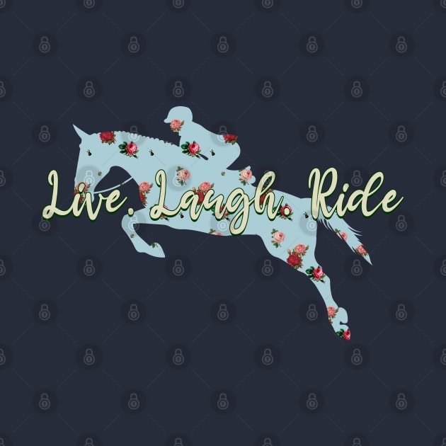 Live Laugh Ride - Vintage Powder Blue Floral Pattern Hunter Jumper Horse by Nuclear Red Headed Mare