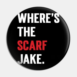 Where's The Scarf Jake Pin