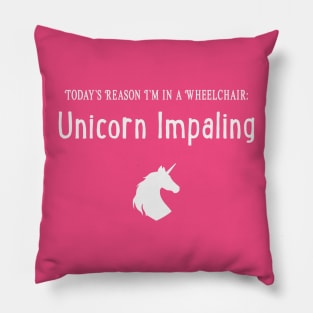 Today's Reason I'm in a Wheelchair: Unicorn Impaling Pillow