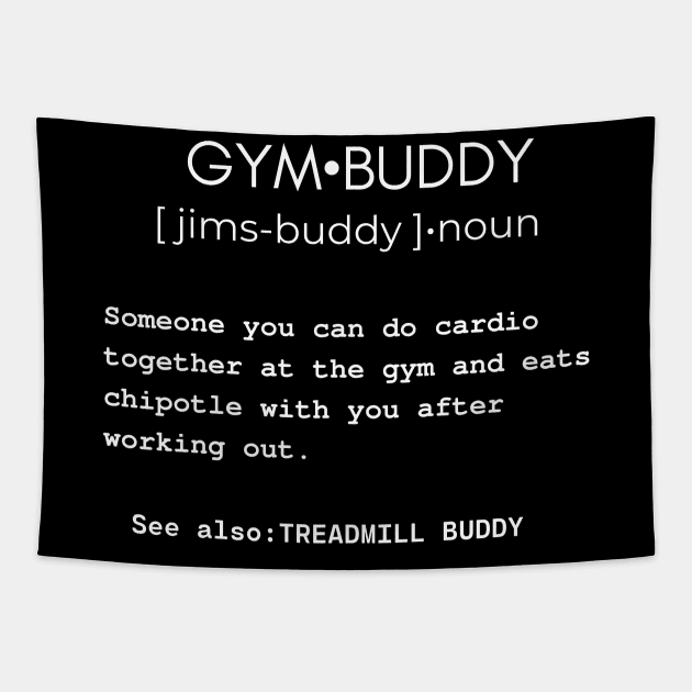 Gym buddy dictionary funny fitness taco sarcastic joke Tapestry by Bubbly Tea