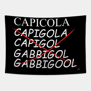Capicola Tapestry