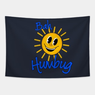 Bah Humbug Smiling Sunshine Tapestry