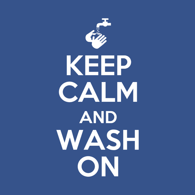 Keep Calm and Wash On (blue) by haberdasher92