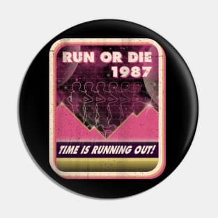 Run or Die Pin