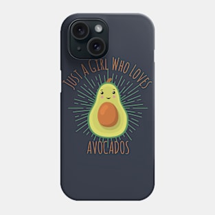 Just A Girl Who Loves Avocados - Cute Avocado Phone Case