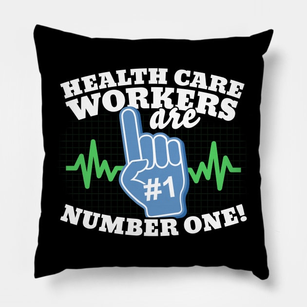 Health Care Workers Are Number One Pillow by thingsandthings