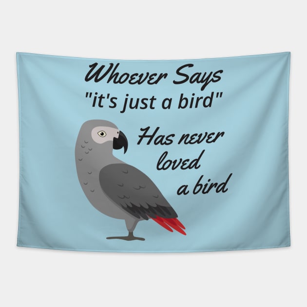 Just A Bird - African Grey Parrot Tapestry by Einstein Parrot