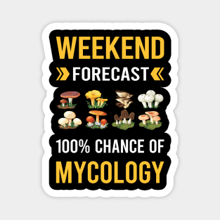 Weekend Forecast Mycology Mycologist Mushroom Mushrooms Magnet