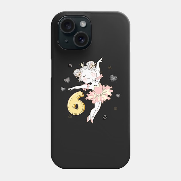 6th Birthday  Princess Ballerina Phone Case by KrasiStaleva