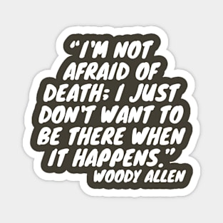 quote Woody Allen Magnet