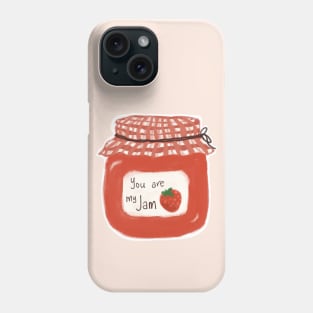 You Are My Jam Phone Case