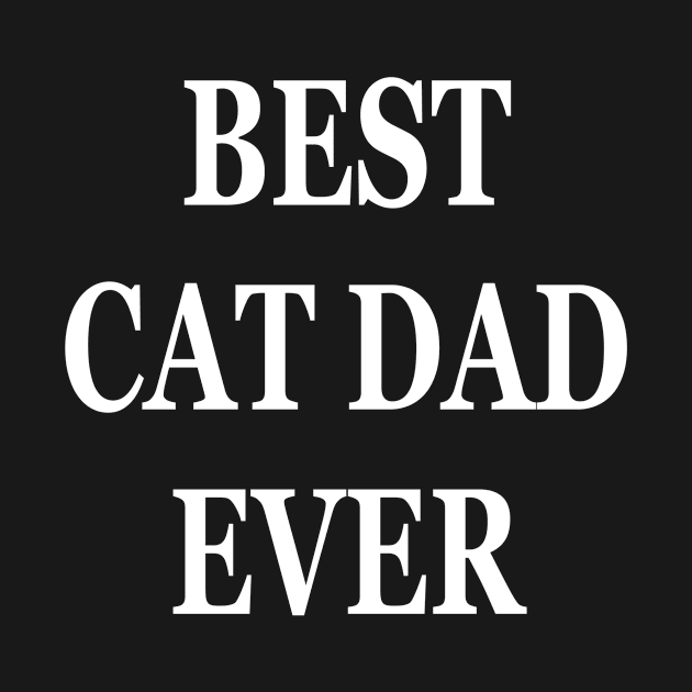 Best Cat Dad Ever Funny Gift Idea by karascom