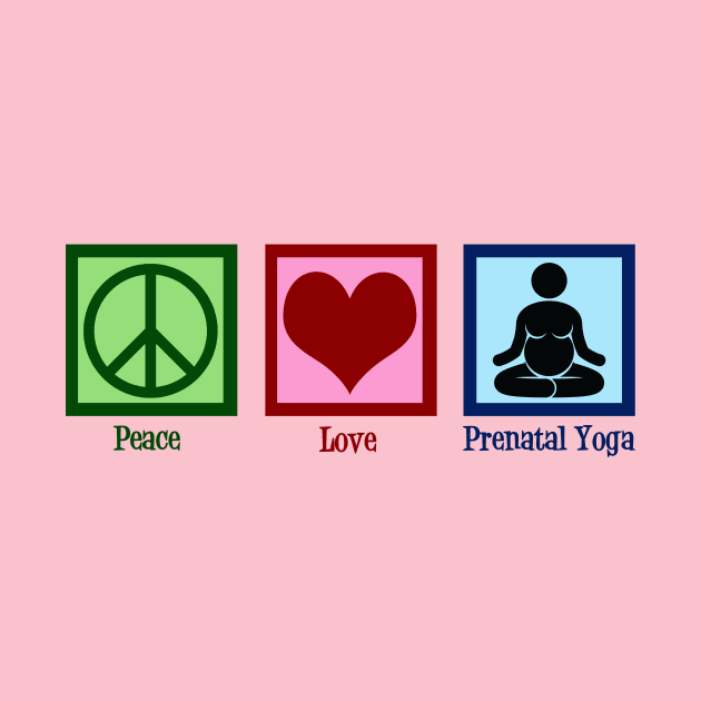 Peace Love Prenatal Yoga by epiclovedesigns