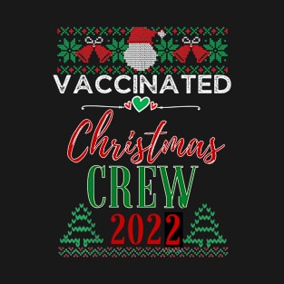 Vaccinated christmas crew 2022-christmas 2023 gift for familly - familly matching clothes 2023 T-Shirt