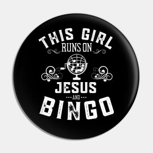 This Girl Runs On Jesus And Bingo Pin