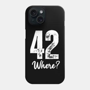 Happy 42nd Birthday! Phone Case