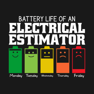 Battery Life Of An Electrical Estimator T-Shirt