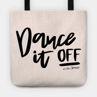 Dance It OFF Tote