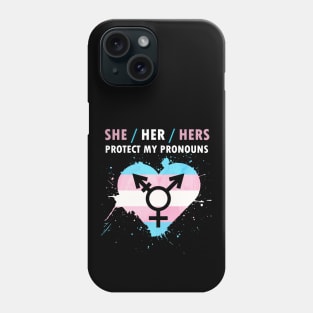 Protect My Pronouns She/Her/Hers For LGBT Phone Case