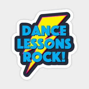 DANCE LESSONS ROCK! LIGHTNING LOGO SLOGAN FOR TEACHERS, LECTURERS ETC. Magnet