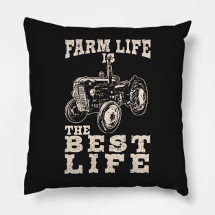 Farm Life is the Best Life Farmer Tractor Pillow