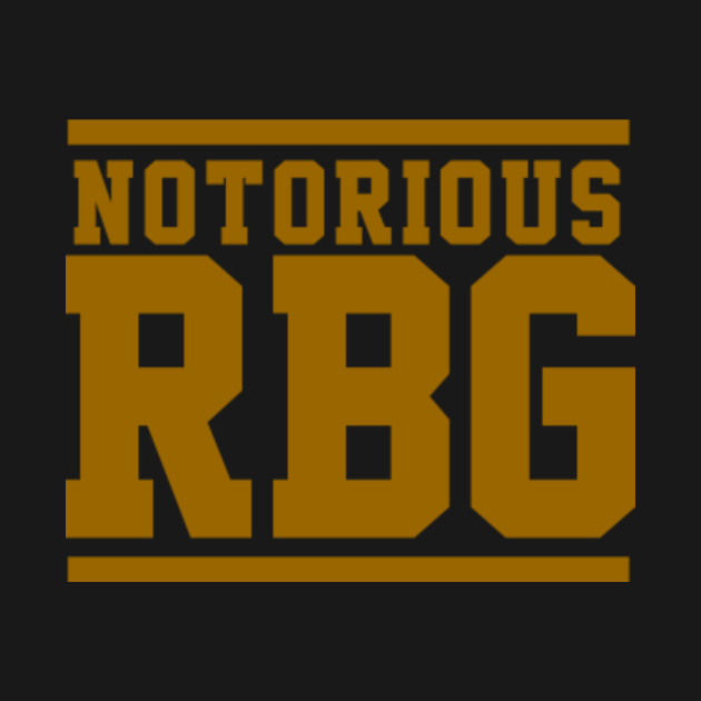 Discover Notorious RBG (Ruth Bader Ginsburg) - Rbg - T-Shirt