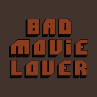 Bad Movie Lover V2 T-Shirt