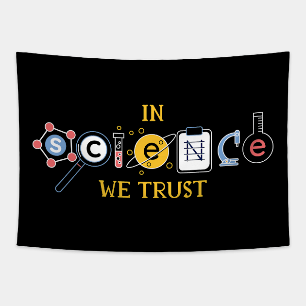 In Science We Trust Chemistry Biology Physics print Tapestry by Bluebird Moon