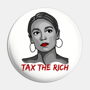 Tax The Rich - Alexandria Ocasio-Cortez Pin