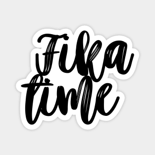 Fika Time Typography Magnet