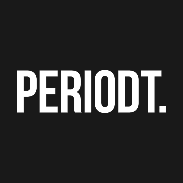 PERIODT. - white type by VonBraun