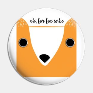 Oh, for fox sake Pin