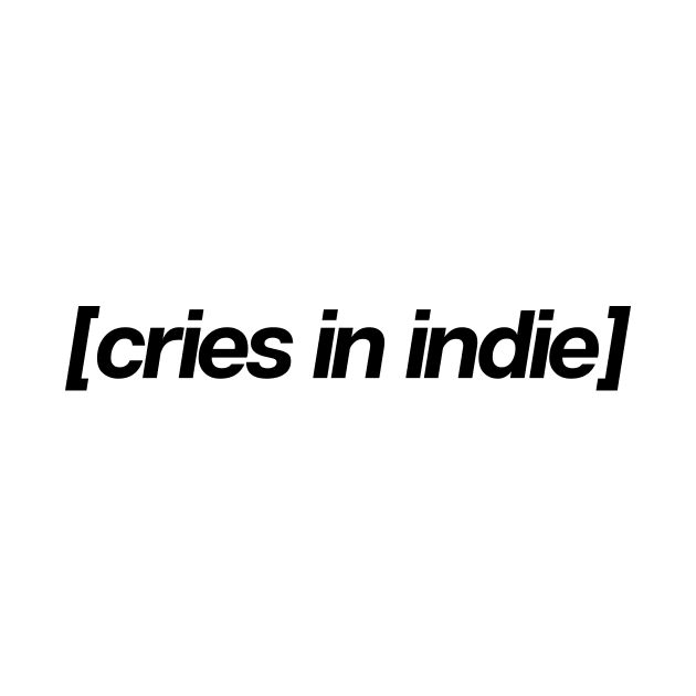 Cries In indie by theoddstreet