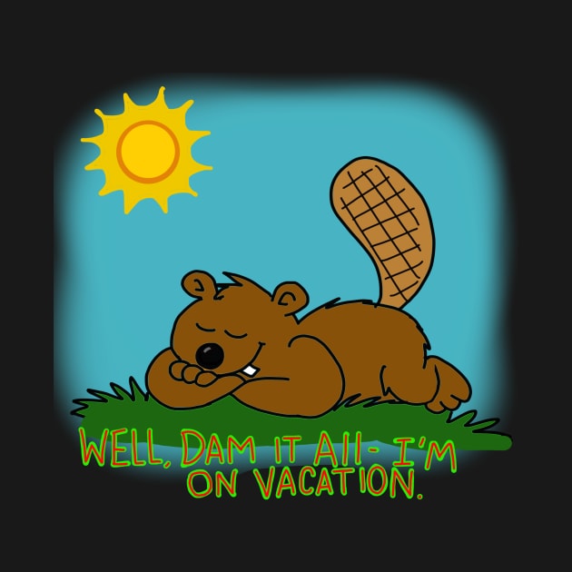 vacation beaver by wolfmanjaq