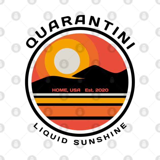 Quarantini - Home, USA 2020 - Liquid Sunshine by All About Nerds