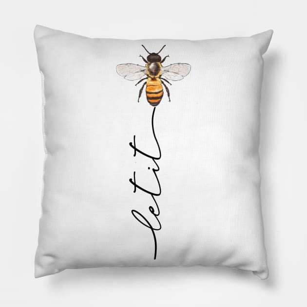 "let it bee, let it bee.." - gift idea for beekeepers, lovers, fans, honey lovers, birthday, christmas gifts, save the bees, save the earth, greenpeace, climate change, global warming actitivist gifts, best, popular, trending, gifts, Pillow by Fanboy04