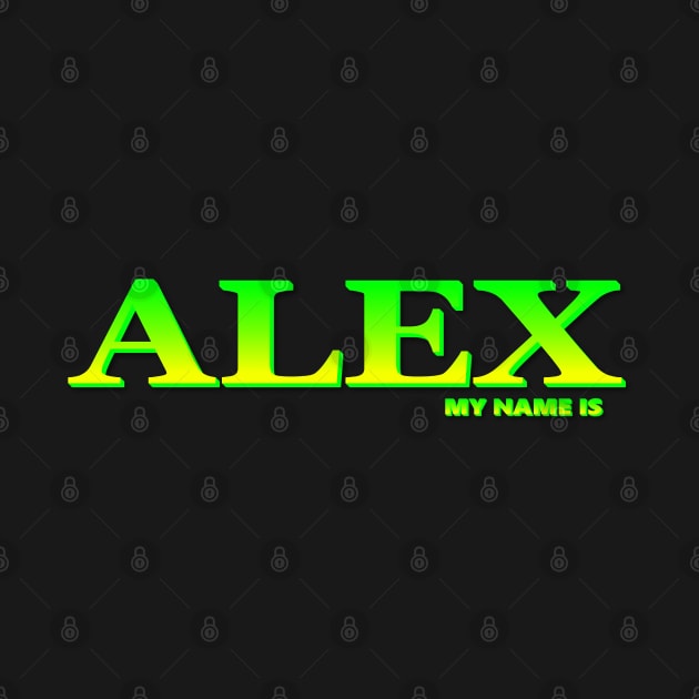 ALEX. MY NAME IS ALEX. SAMER BRASIL by Samer Brasil