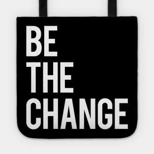 Be the Change Tote