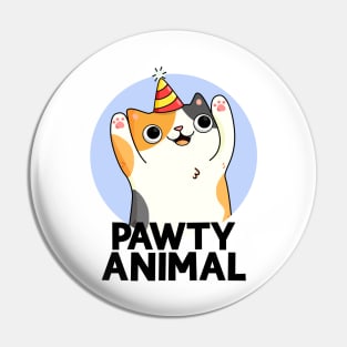 Pawty Animal Cute Party Animal Cat Pun Pin