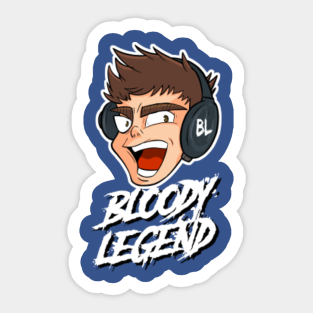 Bloody Legend Stickers Teepublic