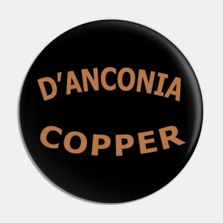 D'Anconia Copper Mining Company Pin