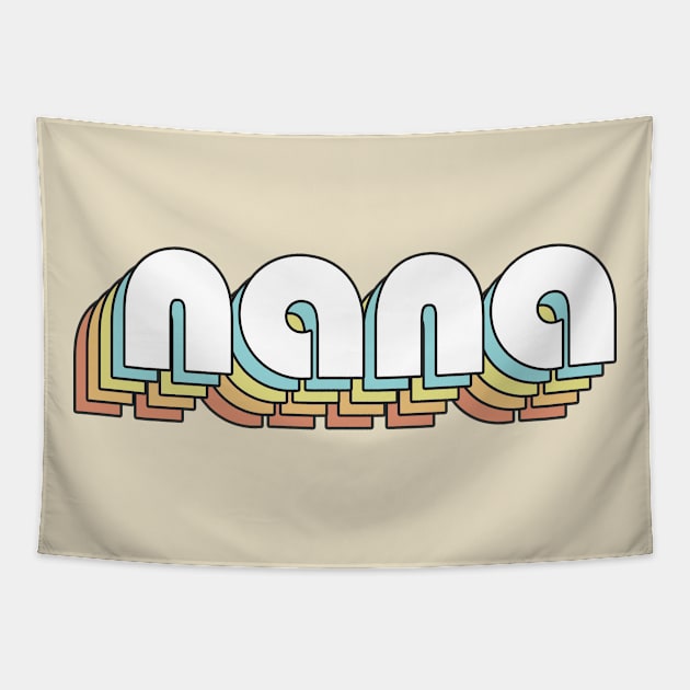 Nana - Retro Rainbow Typography Faded Style Tapestry by Paxnotods