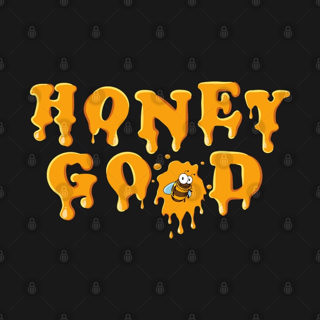 HONEY GOOD by Impurefect