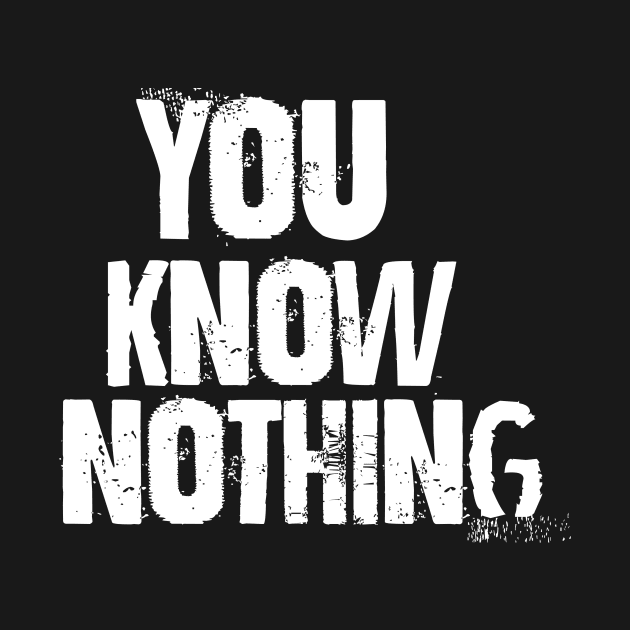 You know nothing by Denotation