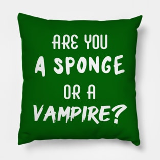 Are You a Sponge or a Vampire? | Emotional | Quotes | Green Pillow