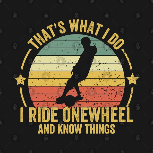 onewheel funny Saying by Be Cute 