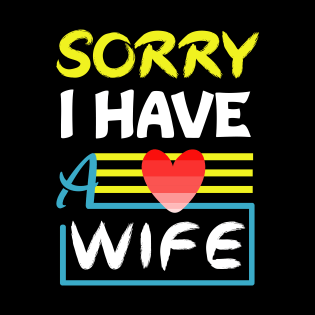 sorry i have a wife by loveshop