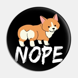 Nope - Corgi (27) Pin