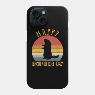 Funny Happy Groundhog Day Phone Case